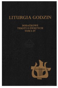 Liturgia Godzin - Dodatkowe teksty o świętych Tom I-IV